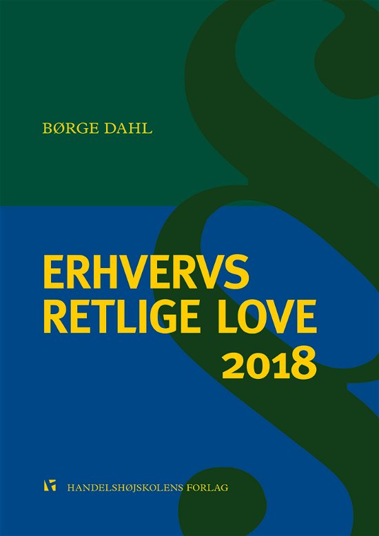 Cover for Børge Dahl · Erhvervsretlige love 2018 (Sewn Spine Book) [40th edition] (2018)