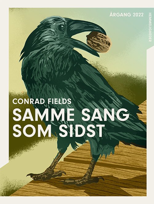 Årgang 2022: Årgang 2022 - Hemmelighed: Samme sang som sidst - Conrad Fields - Books - Gads Børnebøger - 9788762738737 - February 28, 2022