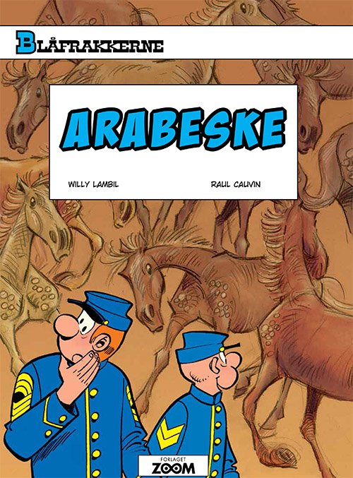 Cover for Raoul Cauvin Lambil · Blåfrakkerne: Blåfrakkerne: Arabeske (Hæftet bog) [1. udgave] (2019)