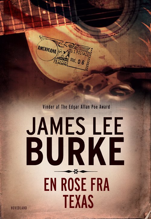 Cover for James Lee Burke · En rose fra Texas (Hardcover Book) [2.º edición] (2011)