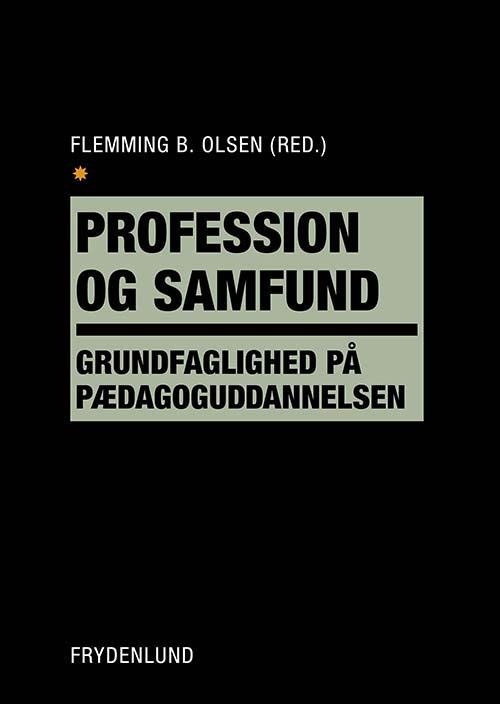 Cover for Profession og samfund (Taschenbuch) [1. Ausgabe] (2016)