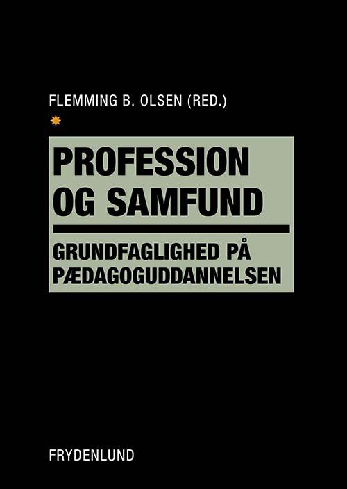 Cover for Profession og samfund (Pocketbok) [1. utgave] (2016)