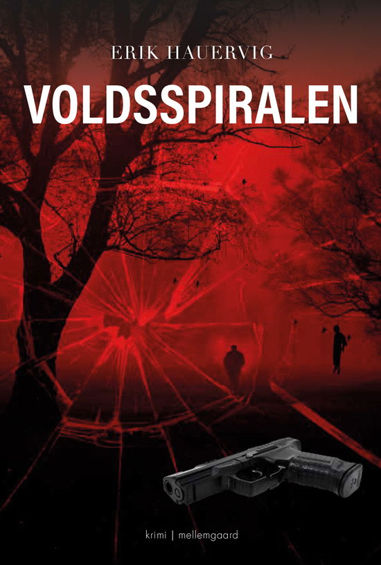 Cover for Erik Hauervig · Voldsspiralen (Sewn Spine Book) [2.º edición] (2023)