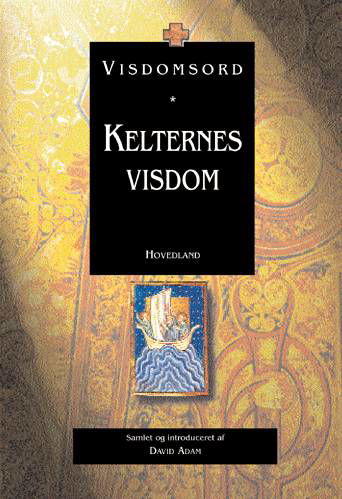 Cover for David Adam · Visdomsord: Kelternes visdom (Bound Book) [1º edição] [Indbundet] (2000)