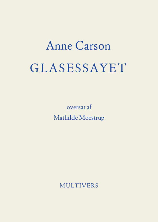 Anne Carson · Glasessayet (Sewn Spine Book) [1er édition] (2024)