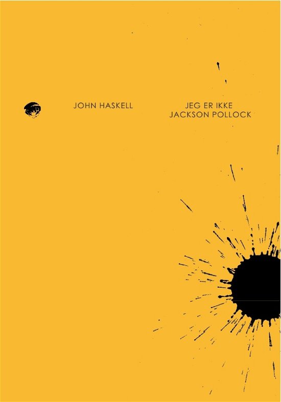 Cover for John Haskell · Basilisk Babel: Jeg er ikke Jackson Pollock (Sewn Spine Book) [1e uitgave] (2012)
