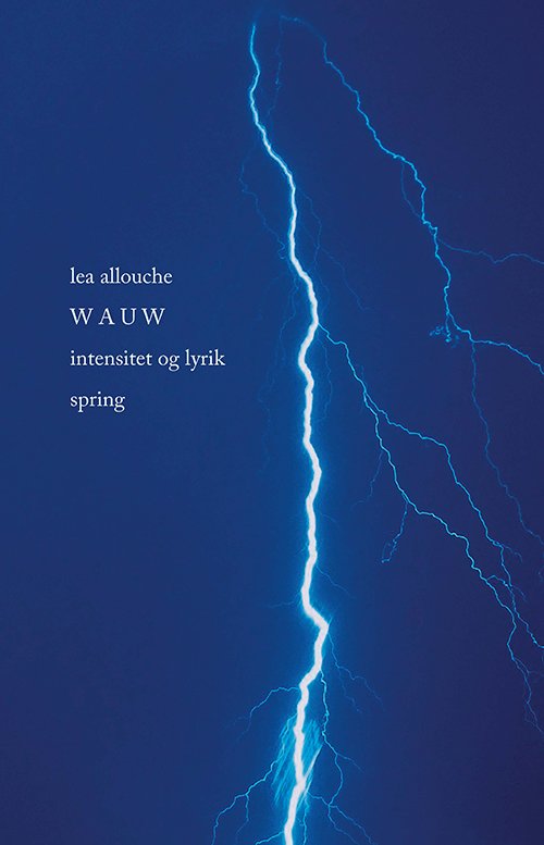 Cover for Lea Allouche · Wauw (Sewn Spine Book) [1st edition] (2020)