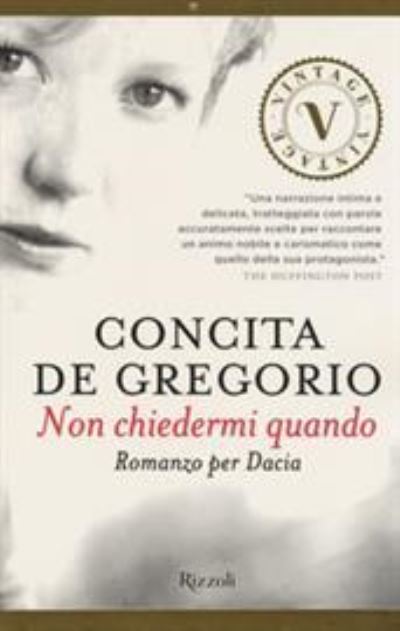 Cover for Concita De Gregorio · Non chiedermi quando (Paperback Book) (2017)