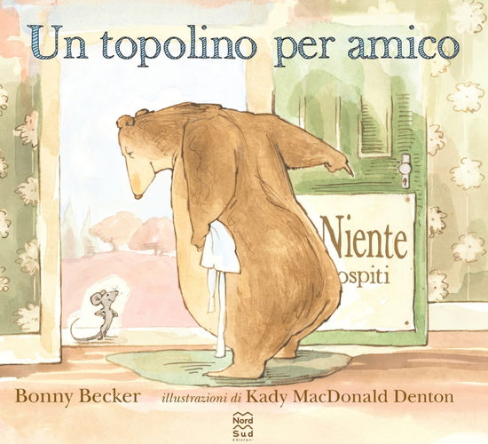 Cover for Bonny Becker · Un Topolino Per Amico. Ediz. A Colori (Book)