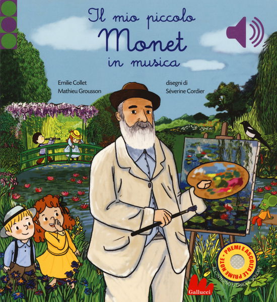 Cover for Emilie Collet · Il Mio Piccolo Monet In Musica. Ediz. A Colori (Book)