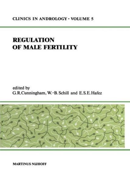 Cover for G R Cunningham · Regulation of Male Fertility - Clinics in Andrology (Gebundenes Buch) [1980 edition] (1980)