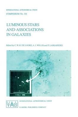 Cover for International Astronomical Union · Luminous Stars and Associations in Galaxies - International Astronomical Union Symposia (Taschenbuch) [1986 edition] (1986)