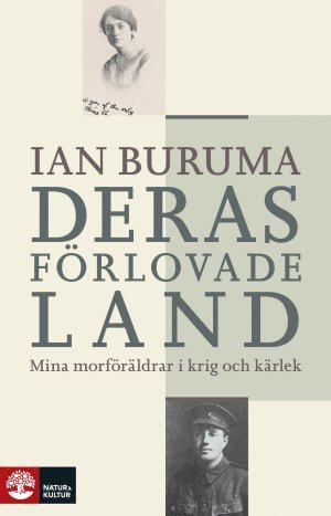Deras förlovade land : mina morföräldrar i kärlek och krig - Ian Buruma - Boeken - Natur & Kultur Allmänlitteratur - 9789127150737 - 18 oktober 2017