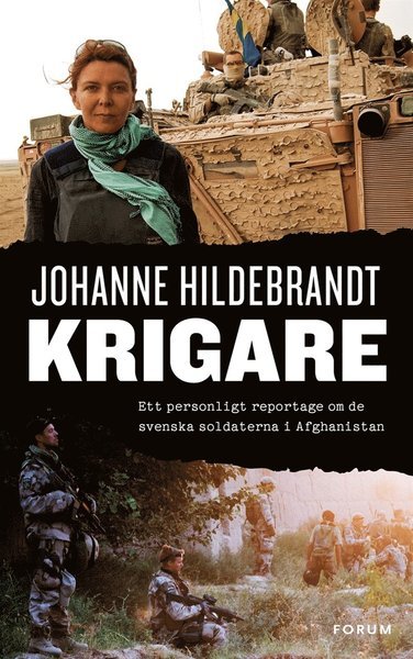 Cover for Johanne Hildebrandt · Krigare : Ett personligt reportage om de svenska soldaterna i Afghanistan (ePUB) (2011)