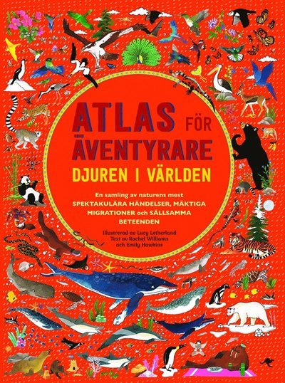 Cover for Emily Hawkins · Atlas för äventyrare : djuren i världen (Map) (2017)