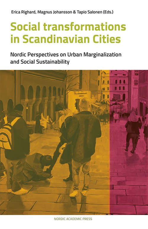 Cover for Righard Erica (ed.) · Social Transformations in Scandinavian Cities: Nordic Perspectives on Urban Marginalisation &amp; Social Sustainability (Hardcover Book) (2016)