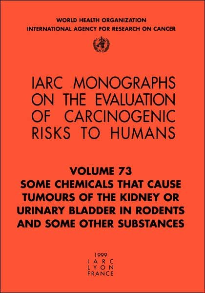 Cover for The International Agency for Research on Cancer · Iarc Monographs on the Evaluation of Carcinogenic Risk to Humans Vol. 73 (Paperback Book) (1999)