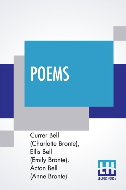 Poems - Currer Bell (Charlotte Bronte) - Livros - Lector House - 9789353362737 - 2 de maio de 2019