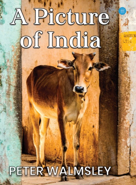 Cover for Peter Walmsley · A Picture Of India (Innbunden bok) (2022)
