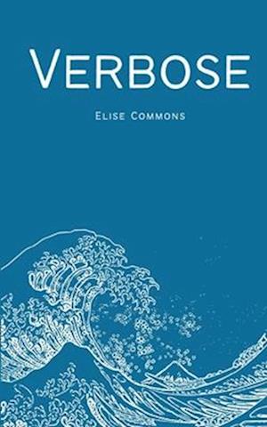 Cover for Elise Commons · Verbose (Book) (2023)