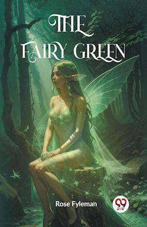 Cover for Rose Fyleman · The Fairy Green (Edition2023) (Paperback Book) (2023)