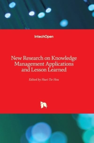 Cover for Huei Tse Hou · New Research on Knowledge Management Applications and Lesson Learned (Hardcover Book) (2012)