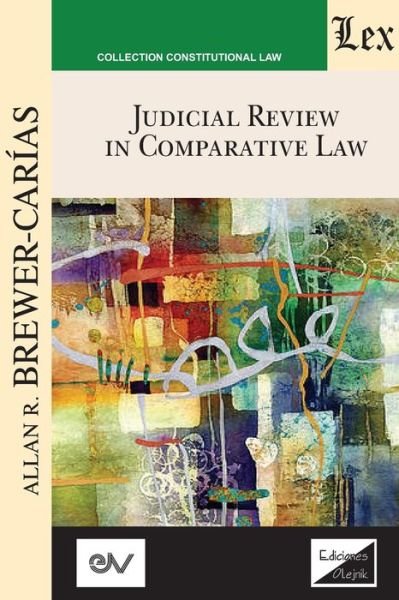 Cover for Allan R Brewer-Carías · JUDICIAL REVIEW IN COMPARATIVE LAW. Course of Lectures. Cambridge 1985-1986 (Pocketbok) (2021)