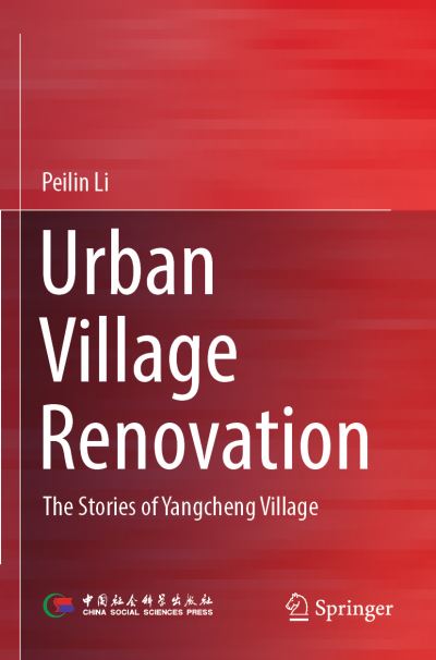 Cover for Peilin Li · Urban Village Renovation: The Stories of Yangcheng Village (Paperback Book) [1st ed. 2020 edition] (2021)