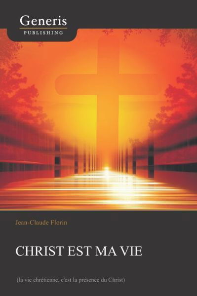 Cover for Jean -Claude Florin · Christ est ma vie (Taschenbuch) (2020)