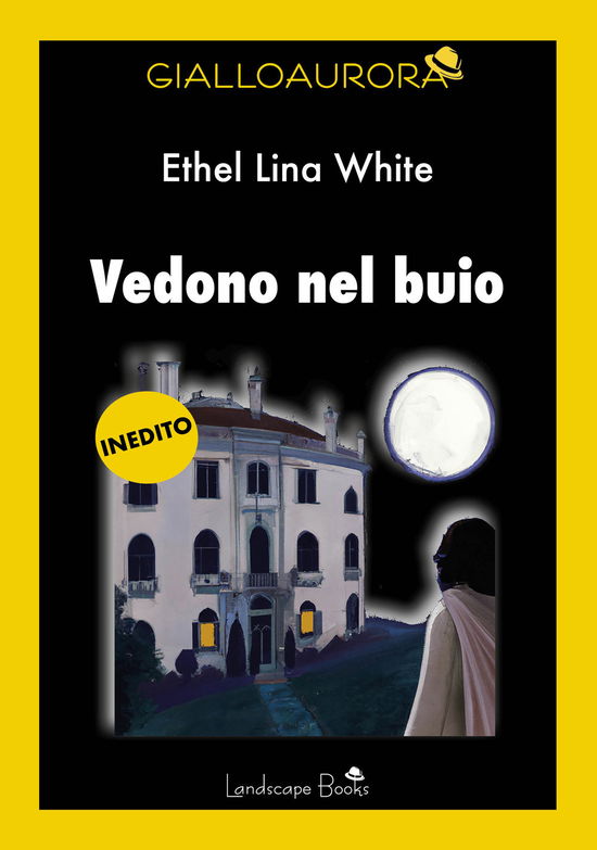 Cover for Ethel Lina White · Vedono Nel Buio (Buch)