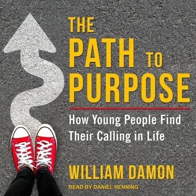 Cover for William Damon · The Path to Purpose (CD) (2020)