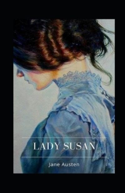 Cover for Jane Austen · Lady Susan Illustrated (Taschenbuch) (2022)