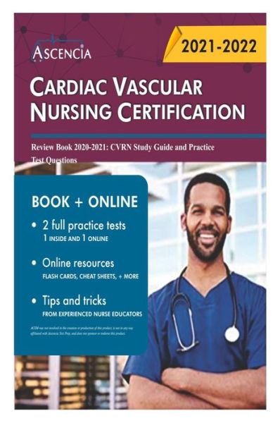 Cardiac Vascular Nursing Certification 2021-2022 - David Carter - Books - Independently Published - 9798451053737 - August 6, 2021