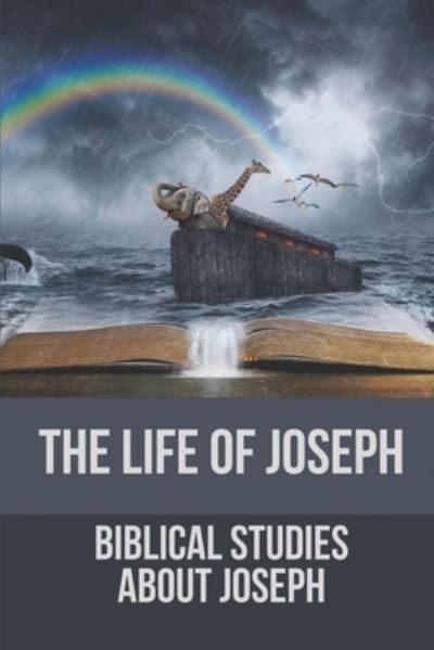 Cover for Susy Yerger · The Life Of Joseph (Paperback Book) (2021)