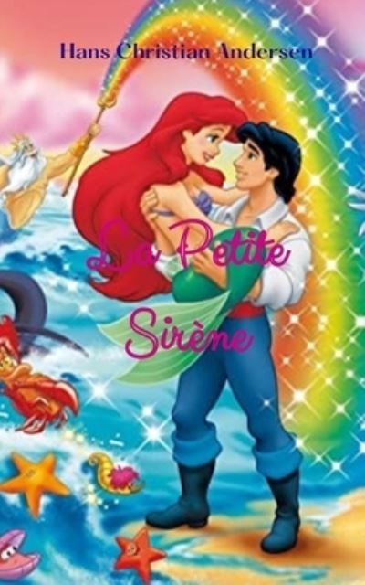 Cover for Hans Christian Andersen · La Petite Sirene (Paperback Book) (2020)