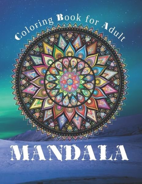 Mandala for Adult - Nok Creation - Livros - Independently Published - 9798587907737 - 29 de dezembro de 2020