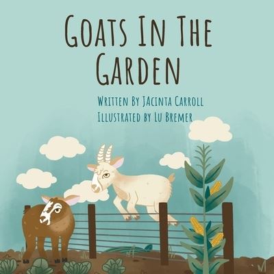 Cover for Jacinta Carroll · Goats In The Garden (Paperback Book) (2021)