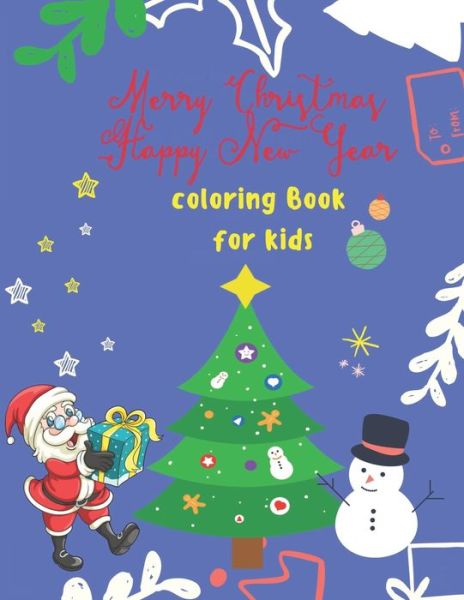 Cover for Mamoun Zrik · Merry Christmas Happy New Year Coloring Book for Kids (Paperback Book) (2021)