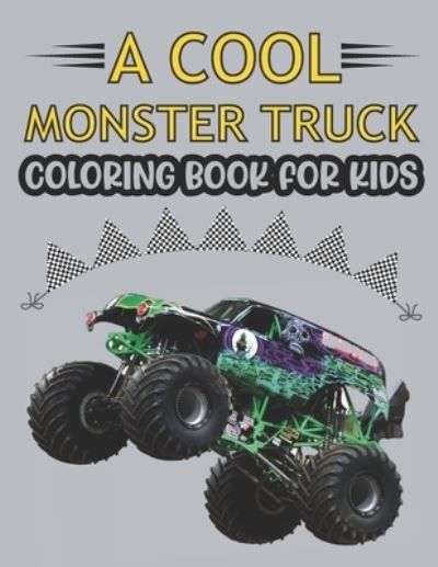 Cover for Srct Publication · Monster Truck Coloring Book For Kids. (Paperback Bog) (2021)