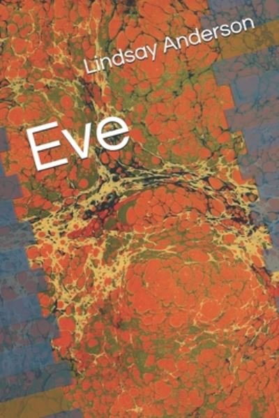 Cover for Lindsay Anderson · Eve (Paperback Bog) (2020)