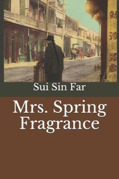 Cover for Sui Sin Far · Mrs. Spring Fragrance (Paperback Book) (2020)