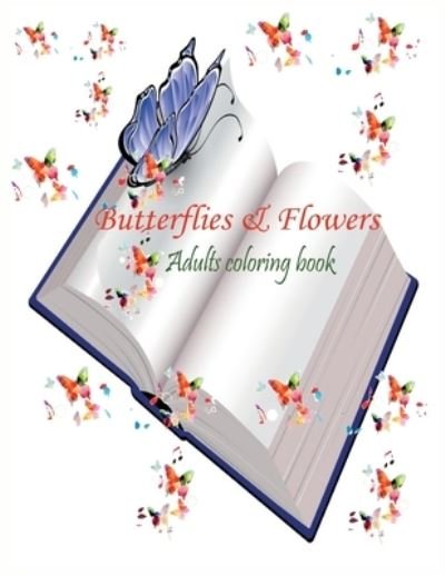 Cover for Ruhul Amin · Butterflies &amp; Flowers Adults Coloring Book (Paperback Book) (2020)