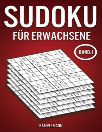 Sudoku Erwachsene - Kampelmann - Books - Independently Published - 9798703123737 - February 1, 2021