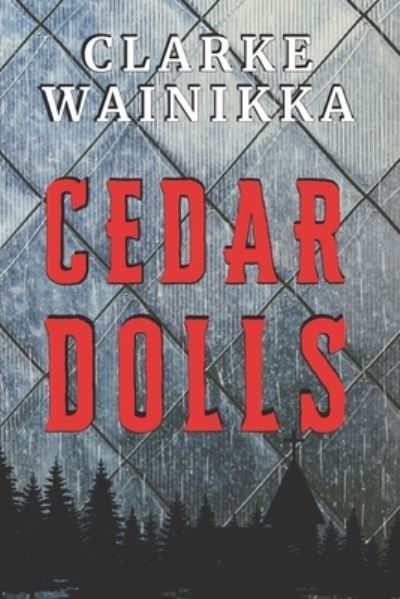 Cover for Clarke Wainikka · Cedar Dolls (Paperback Book) (2021)