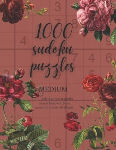 Cover for Amanda Joy · 1000 Sudoku Puzzles: Medium: a book filed with brain teasers for women of all ages (Paperback Book) (2021)