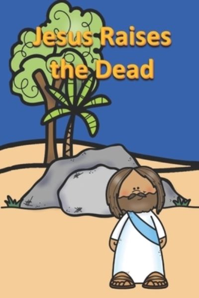 Cover for Linville Rich Linville · Jesus Raises the Dead (Paperback Book) (2022)