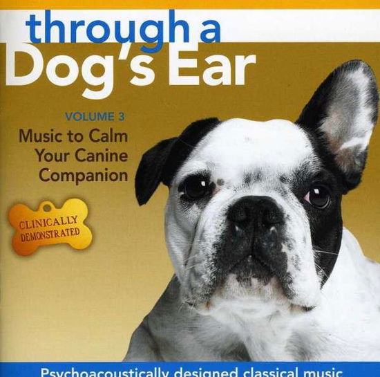 Cover for Joshua Leeds · Through a Dog's Ear 3: Music to Calm Your Canine (CD) (2013)