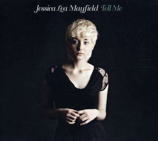 Tell Me - Mayfield Jessica Lea - Music - WEA - 0075597977738 - February 11, 2011
