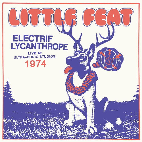 Little Feat · Electrif Lycanthrope (LP) (2021)