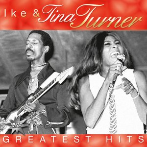 Cover for Turner, Ike &amp; Tina · Greatest Hits (CD) (2011)
